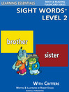 Sight Words Plus Level 2 Sight Words Flash Cards with Critters for Kindergarten & Up by William Robert Stanek eBook